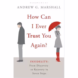 ISBN How Can I Ever Trust You Again? (Infidelity: From Discovery to Recovery in Seven Steps), English, Paperback, 288 pages