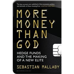 ISBN More Money Than God (Hedge Funds and the Making of the New Elite)