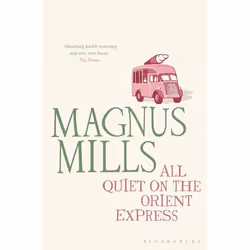 ISBN All Quiet on the Orient Express (reissued), English, Paperback, 320 pages