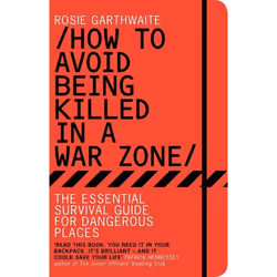 ISBN How to Avoid Being Killed in a War Zone (The Essential Survival Guide for Dangerous Places), English, Paperback, 304 pag ...