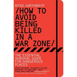 ISBN How to Avoid Being Killed in a War Zone (The Essential Survival Guide for Dangerous Places)