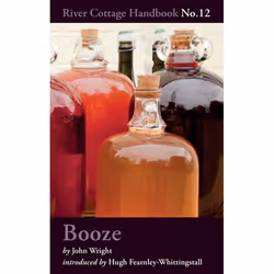 ISBN Booze (River Cottage Handbook No.12), English, Hardcover, 256 pages