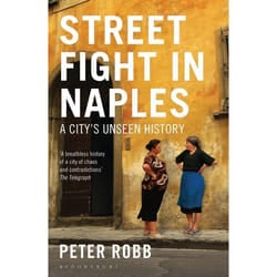 ISBN Street Fight in Naples (A City's Unseen History)