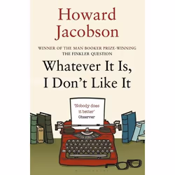 ISBN Whatever It Is, I Don't Like It, English, Paperback, 368 pages