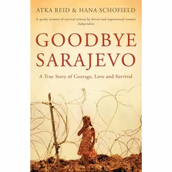 ISBN Goodbye Sarajevo (A True Story of Courage, Love and Survival), English, Paperback, 352 pages