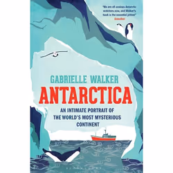 ISBN Antarctica (An Intimate Portrait of the World's Most Mysterious Continent), English, Paperback, 416 pages