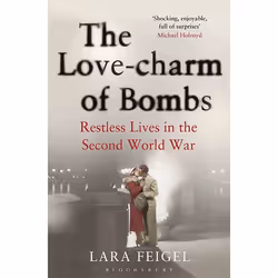 ISBN The Love-charm of Bombs (Restless Lives in the Second World War), English, Paperback, 528 pages