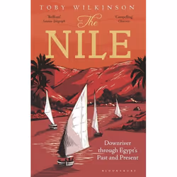 ISBN The Nile (Downriver Through Egypt’s Past and Present), English, Paperback, 352 pages