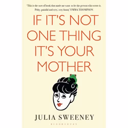ISBN If It's Not One Thing, It's Your Mother, English, Paperback, 256 pages