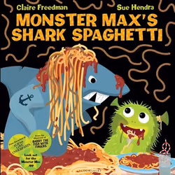 ISBN Monster Max’s Shark Spaghetti, English, Paperback, 32 pages