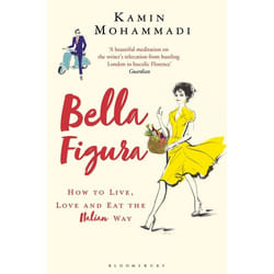 ISBN Bella Figura (How to Live, Love and Eat the Italian Way)