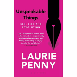 ISBN Unspeakable Things (Sex, Lies and Revolution), English, Paperback, 288 pages