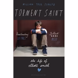 ISBN Torment Saint (The Life of Elliott Smith), English, Paperback, 368 pages