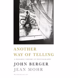 ISBN Another Way of Telling (A Possible Theory of Photography), English, Paperback, 304 pages