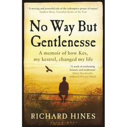 ISBN No Way But Gentlenesse (A Memoir of How Kes, My Kestrel, Changed My Life)