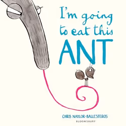 ISBN I'm Going To Eat This Ant, English, Paperback, 32 pages
