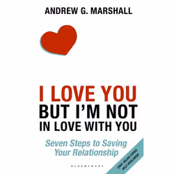 ISBN I Love You but I'm Not in Love with You (Seven Steps to Saving Your Relationship), English, Paperback, 304 pages
