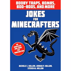 ISBN Jokes for Minecrafters: Booby traps, bombs, boo-boos, and more, English, Paperback, 176 pages