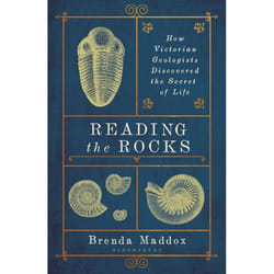ISBN Reading the Rocks (How Victorian Geologists Discovered the Secret of Life)