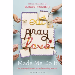 ISBN Eat Pray Love Made Me Do It (Life Journeys Inspired by the Bestselling Memoir), English, Paperback, 240 pages