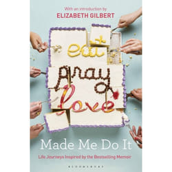 ISBN Eat Pray Love Made Me Do It (Life Journeys Inspired by the Bestselling Memoir)