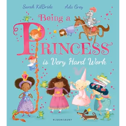 ISBN Being a Princess is Very Hard Work, English, Paperback, 32 pages