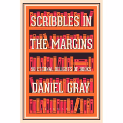 ISBN Scribbles in the Margins (50 Eternal Delights of Books SHORTLISTED FOR THE BOOKS ARE MY BAG READERS AWARDS!), English, H ...