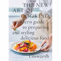 ISBN The New Art of Cooking (A Modern Guide to Preparing and Styling Delicious Food), English, Hardcover, 344 pages