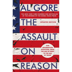ISBN The Assault on Reason (Our Information Ecosystem, from the Age of Print to the Age of Trump)