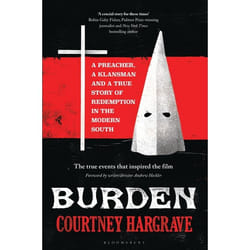 ISBN Burden (A Preacher, a Klansman and a True Story of Redemption in the Modern South)