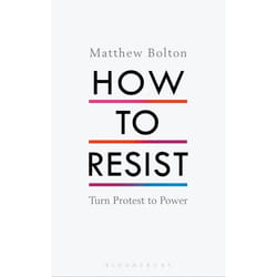 ISBN How to Resist (Turn Protest to Power)