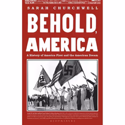 ISBN Behold, America (A History of America First and the American Dream), English, Paperback, 384 pages