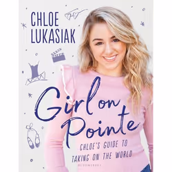 ISBN Girl on Pointe (Chloe's Guide to Taking on the World), English, Hardcover, 208 pages