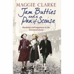 Jam Butties and a Pan of Scouse
