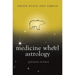 Hachette UK Medicine Wheel Astrology, Orion Plain and Simple book English Paperback 176 pages