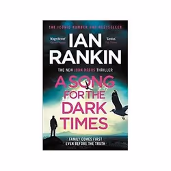 ISBN Song For The Dark Times: Brand New Must-Read Rebus Thriller, Crime fiction, English, Paperback, 320 pages