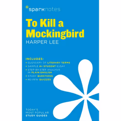 To Kill a Mockingbird by Harper Lee (Sparknotes Literature Guide)
