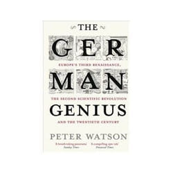 ISBN German Genius: Europe's Third Renaissance, the Second Scientific Revolution and the Twentieth Centur book Politics English 992 pages