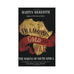 ISBN Diamonds Gold and War: The Making of South Africa book Politics English 592 pages