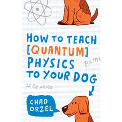 ISBN How to Teach Quantum Physics to Your Dog