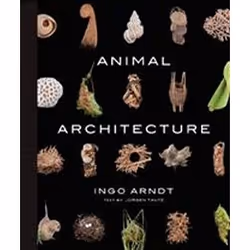 ISBN Animal Architecture, Photography, English, Hardcover