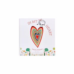 In My Heart: A Book of Feelings (Growing Hearts)