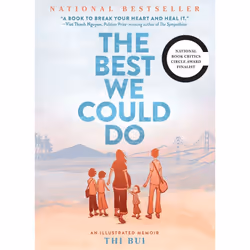Best We Could Do: An Illustrated Memoir
