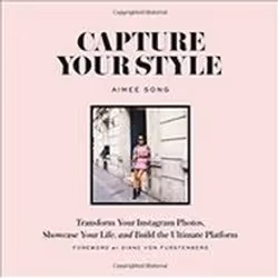 ISBN Capture Your Style: Transform Your Instagram Images, Showcase Your Life, and Build the Ultimate Plat, Photography, Engli ...