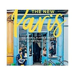ISBN New Paris : The People, Places & Ideas Fueling a Movement book Travel English Hardcover 272 pages