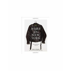ISBN Worn in New York: 68 Sartorial Memoirs of the City