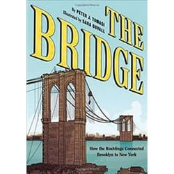 ISBN Bridge : How the Roeblings Connected Brooklyn to New York book General novel English Hardcover 208 pages