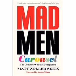 ISBN Mad Men Carousel (Paperback Edition) : The Complete Critical Companion, English, Paperback, 464 pages