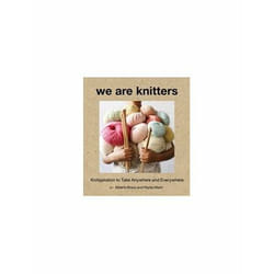 ISBN We Are Knitters : Knitspiration To Take Anywhere And Everywhere