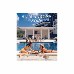 Slim Aarons: Style - Kate Betts - book